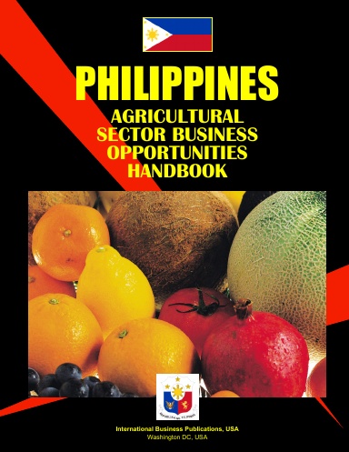Philippines Agricultural Sector Business Opportunities Handbook
