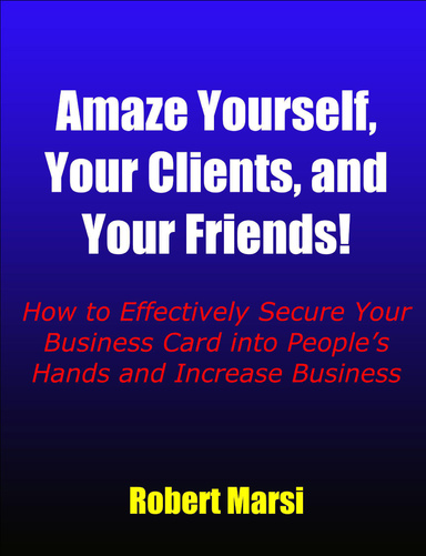 Amaze Yourself, Your Clients, and Your Friends!