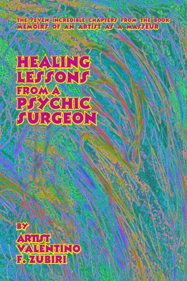 Healing Lessons from a Psychic Surgeon