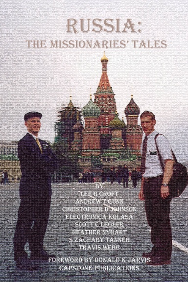 RUSSIA: THE MISSIONARIES' TALES
