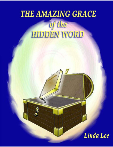THE AMAZING GRACE OF THE HIDDEN WORD