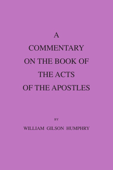 A Commentary on the Book of the Acts of the Apostles