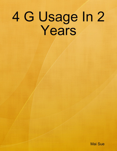 4 G Usage In 2 Years