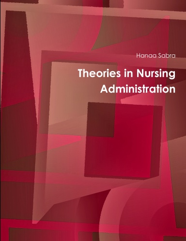 Theories in Nursing Administration