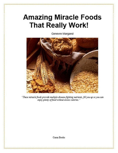 Amazing Miracle Foods That Really Work!