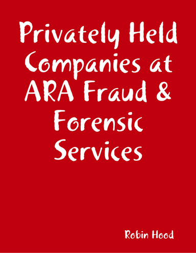 Privately Held Companies at ARA Fraud & Forensic Services