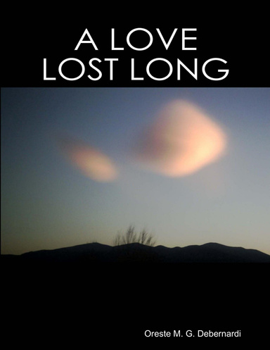 A Love Lost Long