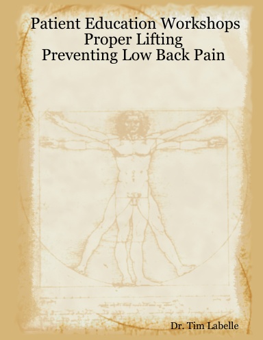Patient Education Workshops Proper Lifting - Preventing Low Back Pain