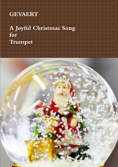A Joyful Christmas Song for Trumpet & Organ or Piano. Sheet Music.