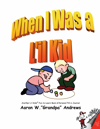 When I Was a L'il Kid