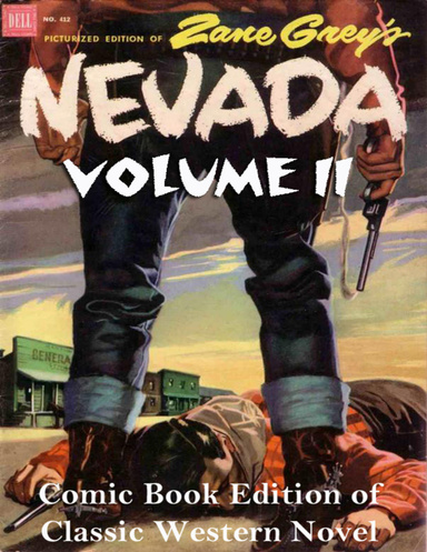 Nevada Volume II - Comic Book Edition of Classic Western Novel