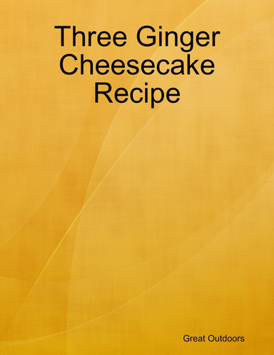 Three Ginger Cheesecake Recipe