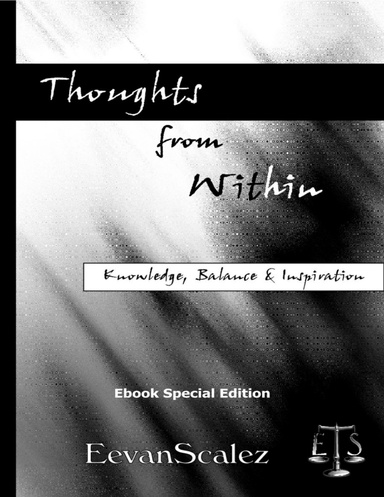 Thoughts from Within:  Knowledge, Balance & Inspiration:  Ebook Special Edition