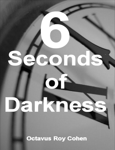 6 Seconds of Darkness