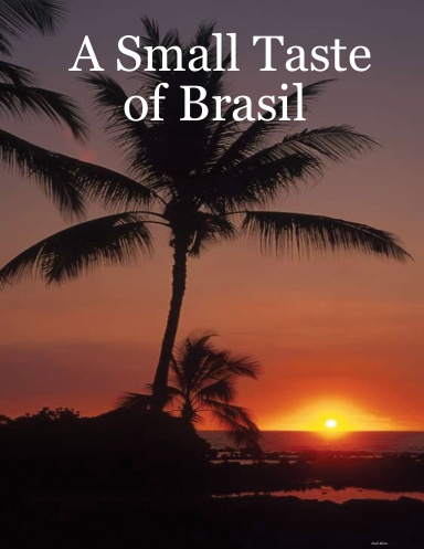 A Small Taste of Brasil