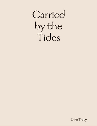 Carried by the Tides