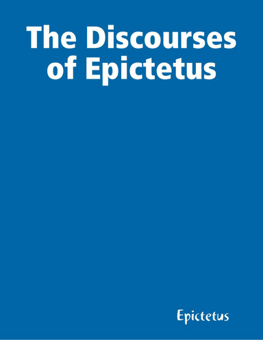 The Discourses of Epictetus