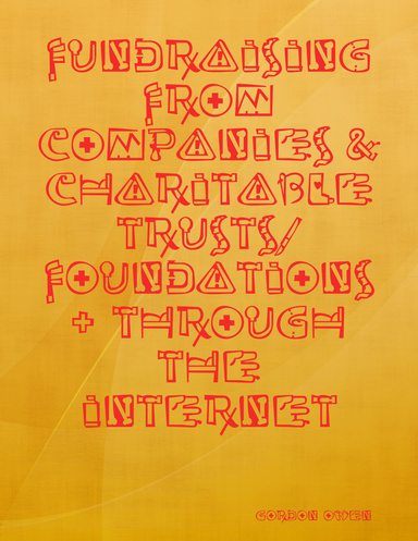 Fundraising from Companies & Charitable Trusts/Foundation & Through The Internet