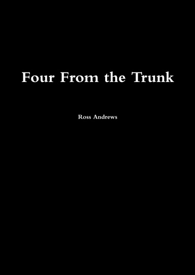 Four From the Trunk