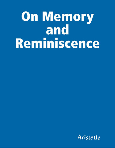 On Memory and Reminiscence