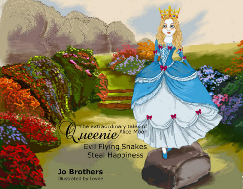 The Extraordinary Tales of Queenie Alice Moon - Evil Flying Snakes Steal Happiness