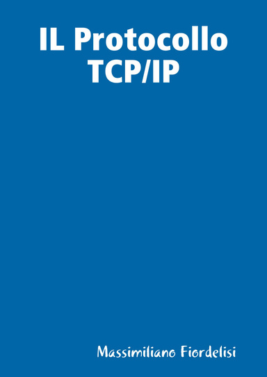 IL Protocollo TCP/IP