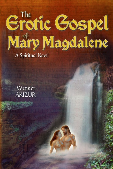 The Erotic Gospel of Mary Magdalene