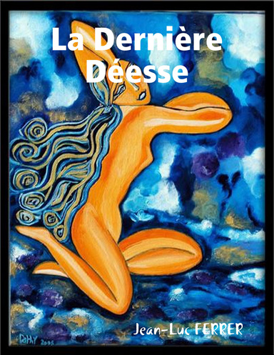 La Dernière Déesse