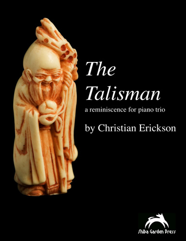 The Talisman: A Reminiscence for Piano Trio