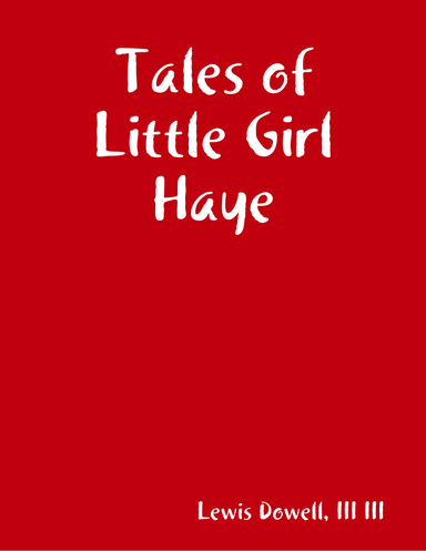 Tales of Little Girl Haye
