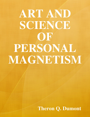 Art and Science of Personal Magnetism