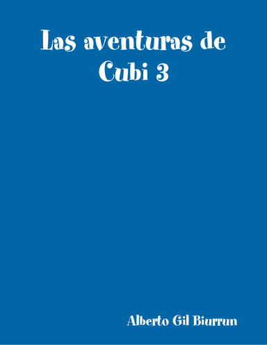 Las aventuras de Cubi 3