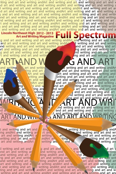 Full Spectrum: Lincoln Northeast Art and Writing 2013