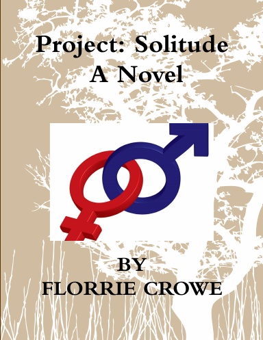 Project: Solitude - A Novel
