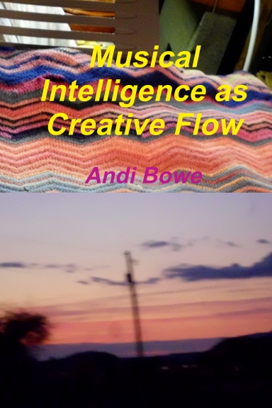 Musical Intelligence as Creative Flow