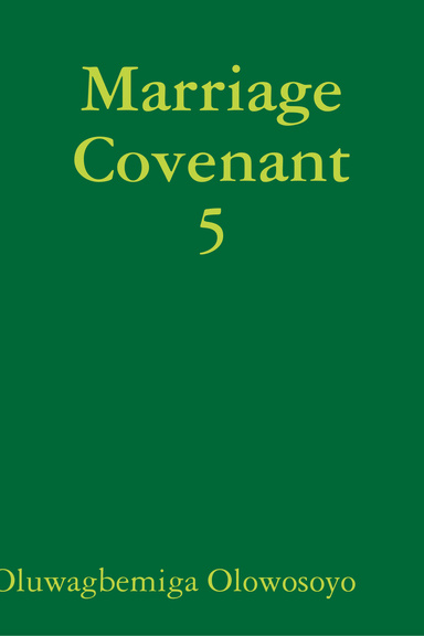 Marriage Covenant 5