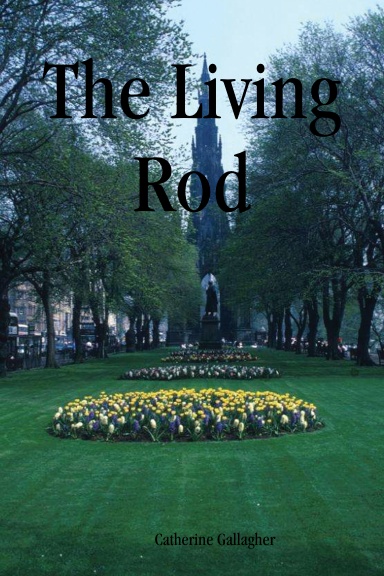 The Living Rod