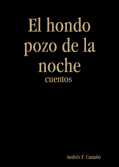 El hondo pozo de la noche