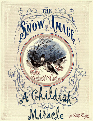 The Snow-Image {A Childish Miracle}