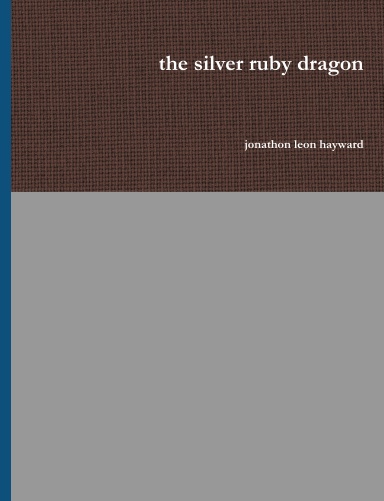 the silver ruby dragon