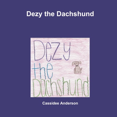 Dezy the Dachshund