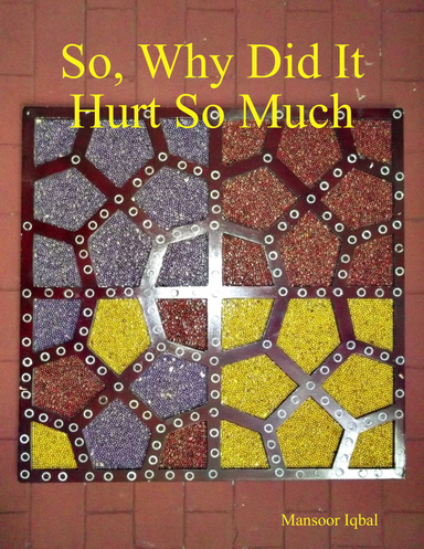 So, Why Did It Hurt So Much
