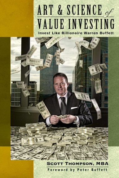 ART & SCIENCE of Value Investing: Invest Like Billionaire Warren Buffett
