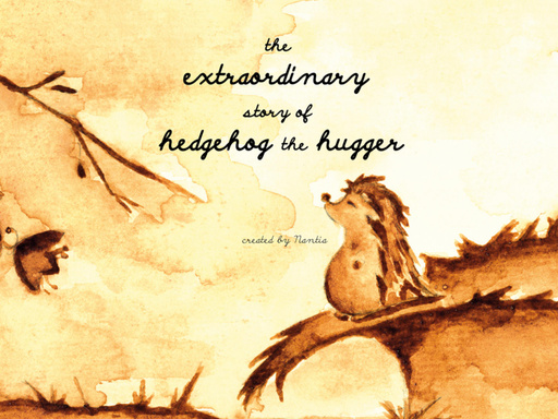 the extraordinary story of hedgehog the hugger