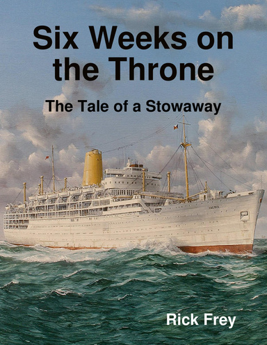Six Weeks on the Throne: The Tale of a Stowaway