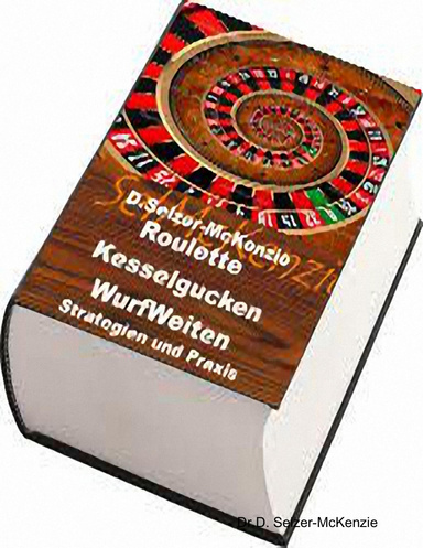 Roulette Kesselgucken WurfWeiten Strategien und Praxis