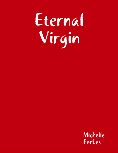Eternal Virgin