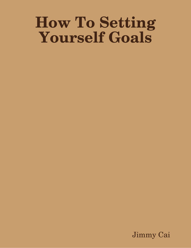 How To Setting Yourself Goals