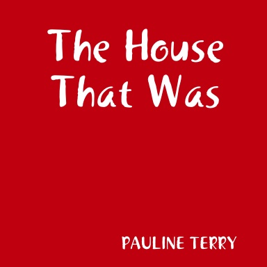 The House That Was