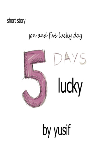 five lucky days